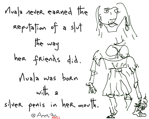 Nuala Never Earned The Reputation Of A Slut