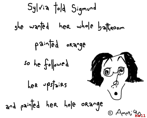 Sylvia told Sigmund She Wanted